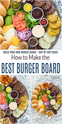 how to make the best burger board with step - by - step instructions and pictures