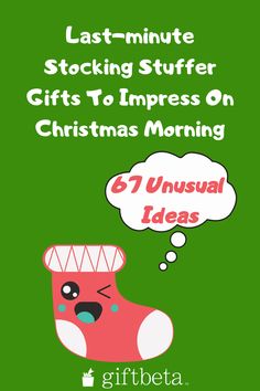 a green background with the words last - minute stocking stuff for christmas and an image of