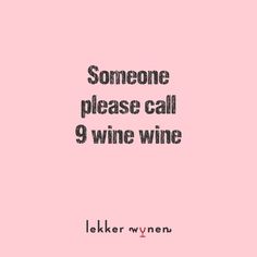 someone please call 9 wine w / nfn on pink background with black text