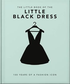 The iconic dress that has stood the test of time. Contemporary yet classic, the little black dress never goes out of style. Popularized by Coco Chanel in the 1920s, the style freed women from the corset and became the epitome of liberation. Dubbed the 'Ford of fashion' by American Vogue, it was simple, stylish and affordable – 'the frock that all the world will wear'. Tracing the fascinating evolution of the LBD, from Audrey Hepburn's sleek Givenchy sheath in Breakfast at Tiffany's or Princess D Coco Chanel Black Dress, Coco Chanel Little Black Dress, Chanel Black Dress, Chanel Little Black Dress, Revenge Dress, American Vogue, Fashion Design Books, Fashion Basics, Dress Painting