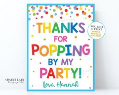 a card that says thanks for popping by my party