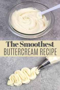 the smoothest buttercream recipe in a glass bowl