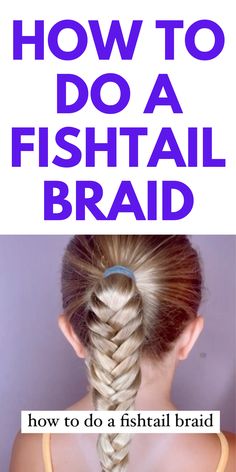 HOW TO DO A FISHTAIL BRAID HAIR TUTORIAL - HERE IS HOW TO DO A FISHTAIL BRAID HAIR TUTORIAL.