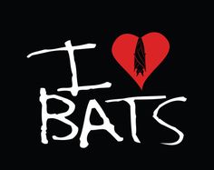 i love bats written in white on a black background with a red heart and an arrow