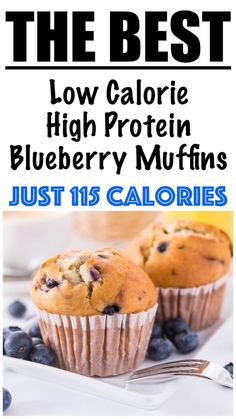 the best low calorie high protein blueberry muffins just 130 calories