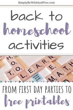 the back to homeschool activities for kids with scrabbles on them