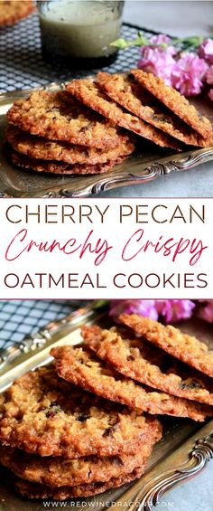 cherry pecan crunchy crispy oatmeal cookies