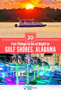 the sun is setting and there are palm trees in front of it with text overlay that reads 20 fun things to do at night in gulf shores, alabama