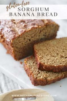 gluten - free sorghum banana bread on a cutting board