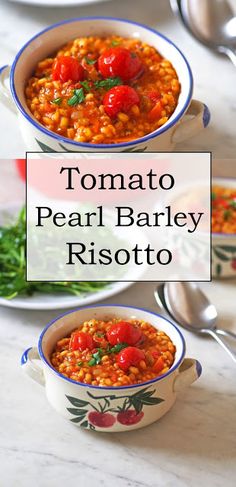 two bowls of tomato peal barley risotto