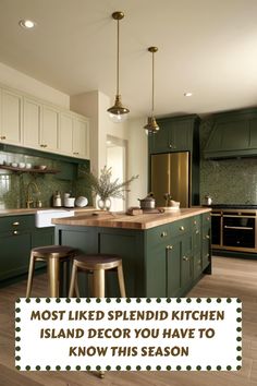 a kitchen with green cabinets and wooden flooring is featured in the ad for island decor you have to know this season