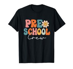 a black t - shirt that says pre school crew