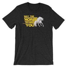 Premium "May the Horse Be With You" Funny Horse Shirt | Equestrian Shirt | Sci-Fi Parody Shirt | Movie Quote Shirt | Movie Parody Shirt Equestrian Shirt, Movie Quote, Horse Shirt, Funny Horse