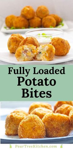 some fried potato bites are on a plate and the words, fully loaded potato bites