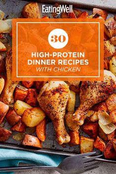 chicken and potatoes on a baking sheet with the words 30 high protein dinner recipes