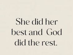 the words she did her best and god did the rest