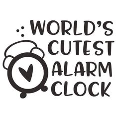 Cute Alarm Clock, Quotes For Shirts, Onesie Ideas, Diy Stencils, Sell Ideas, Cricut Projects Beginner, Cute Shirt Designs