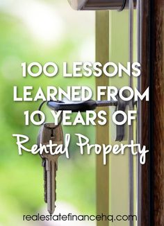 an open door with the words, 100 lessons learned from 10 years of rental property