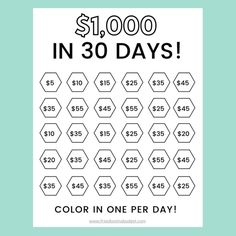 the $ 1, 000 in 30 days color in one per day poster is shown