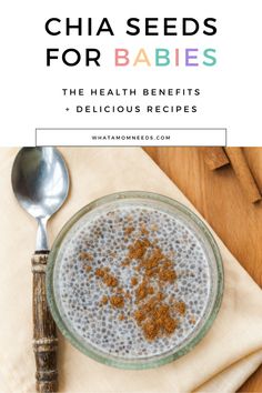 chia seeds for babies the health benefits and delicious recipes