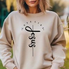 Faith Sweatshirt, Jesus Love, Cross Svg, Faith Cross, Faith Gifts, Christian Sweatshirt, Christian Shirts