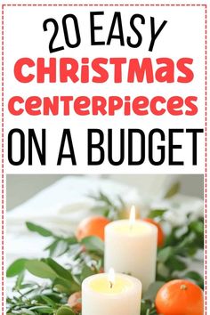 christmas centerpieces on a budget with candles and greenery in the foreground text overlay reads 20 easy christmas centerpieces on a budget