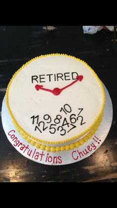 a cake with the words retirement and congratulationss on it