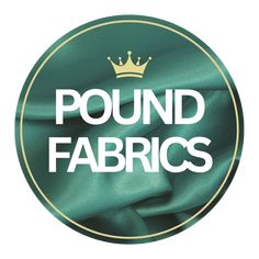 the round logo for pound fabrics, featuring a gold crown on top of green satin