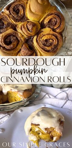 some cinnamon rolls are on a plate and one is in the foreground with text overlay that reads sourdough pumpkin cinnamon rolls