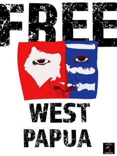 a poster with the words free west paiua and an image of two faces