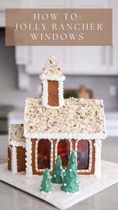 a gingerbread house with the words how to jolly rancher windows