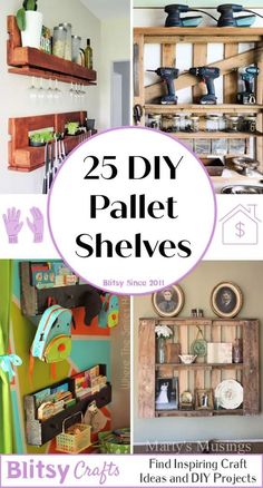 the 25 diy pallet shelves are great for crafting