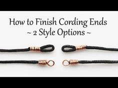 how to finish cording ends with 2 style options for bracelets or necklaces