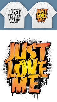 Just Love Me Graffiti Text Effect For T-shirt Design/Typography & Graffiti Style Typography Shirt Design Ideas, Trending T Shirt Designs, 3d Graffiti Street Art, Graffiti Images, Streetwear Tshirt Design, Typography Shirt Design, Typography Tattoo, Graffiti Text, Cool Galaxy Wallpapers