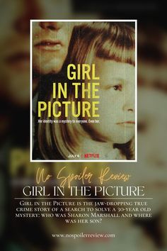 Girl in the Picture is the jaw-dropping true crime story of a search to solve a 30-year-old mystery: who was Sharon Marshall and where was her son? Read our no spoiler review and submit one for your favorite movie. 30 Years Old, Favorite Movie, Have You Seen, True Story, Delicious Recipes