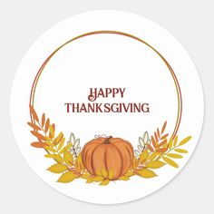 a happy thanksgiving sticker with a pumpkin and leaves around it on a white background