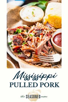 the mississippi pulled pork is served on a plate