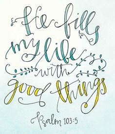 a handwritten bible verse with the words, i'll be my life with joy and