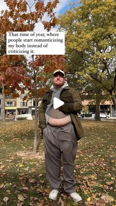 a man standing in front of a tree with his hands on his hips and the caption reads, that time of year, there people start romanticizing my body instead of