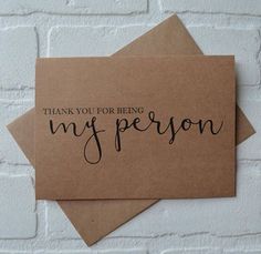 two thank you for being my person cards on top of each other, with the words'thank you for being my person'in black ink