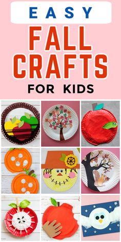 paper plate crafts for kids to make with the title, easy fall crafts for kids