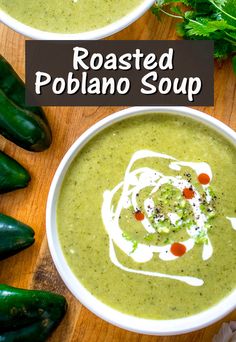 two bowls of roasted poblano soup on a wooden table