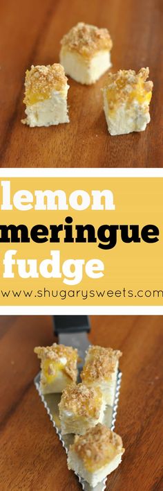 lemon meringue fudge is an easy dessert that's ready to be eaten