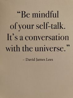 a quote from david james lees about self - talk and the power of conversation