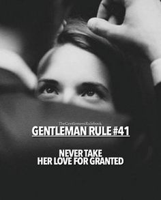 the gentleman rules 1 never take her love for granited