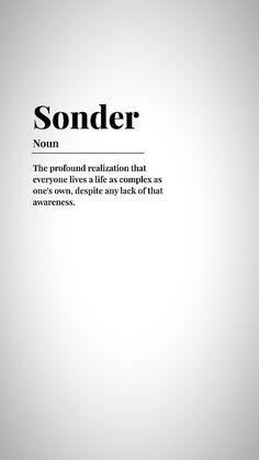 an advertisement with the words sonder written in black and white on a gray background