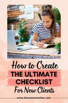 the ultimate guide to create the ultimate checklist for new client's and how to use it