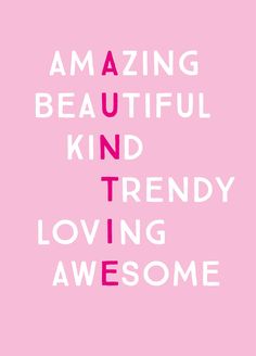 a pink poster with the words amazing beautiful kind and trendy loving awesome