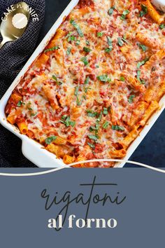 a casserole dish is shown with the words, rigatoni atforno