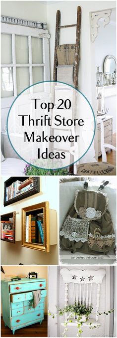 the top 20 thrift store makeover ideas are featured in this collage, including an old ladder